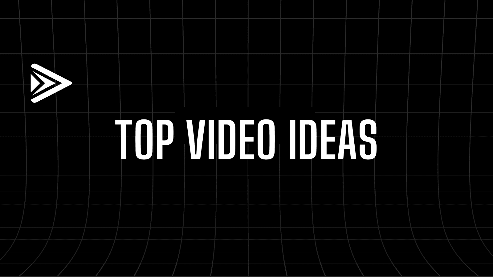 Top video ideas for youtube